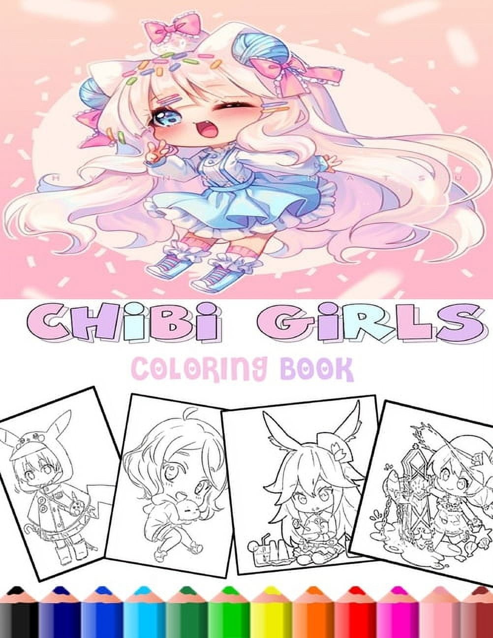 Cute Anime Girls: Chibi Magic: Adorable Manga Girls of Cute and  Fantasy-Inspired Anime Characters (Anime Coloring Books 90 pages)