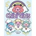 thumbnail image 1 of Chibi Girls Cute & Easy Coloring Book: New! Adorable Kawaii Coloring Book With Lovable Chibi Girls, Cuddly Animals, and Positive Affirmations (Paperback), 1 of 1