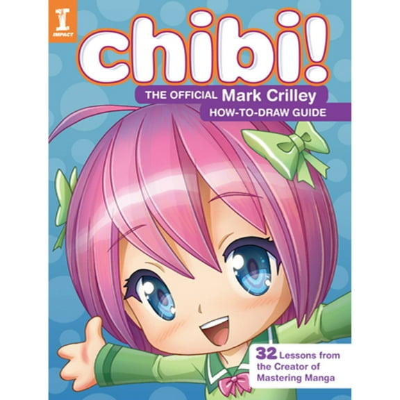 Pre-Owned Chibi! The Official Mark Crilley How-to-Draw Guide, 9781440340949, 1440340943, Paperback, Illustrated edition