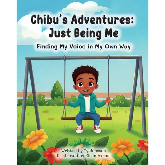 Chibu's Adventures: Just Being Me, (Paperback)