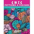 thumbnail image 1 of Chic Patterns & Designs - Relaxing Coloring Pages, (Paperback), 1 of 1
