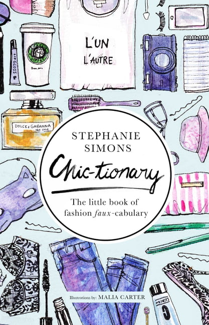 chic-tionary-the-little-book-of-fashion-faux-cabulary-hardcover