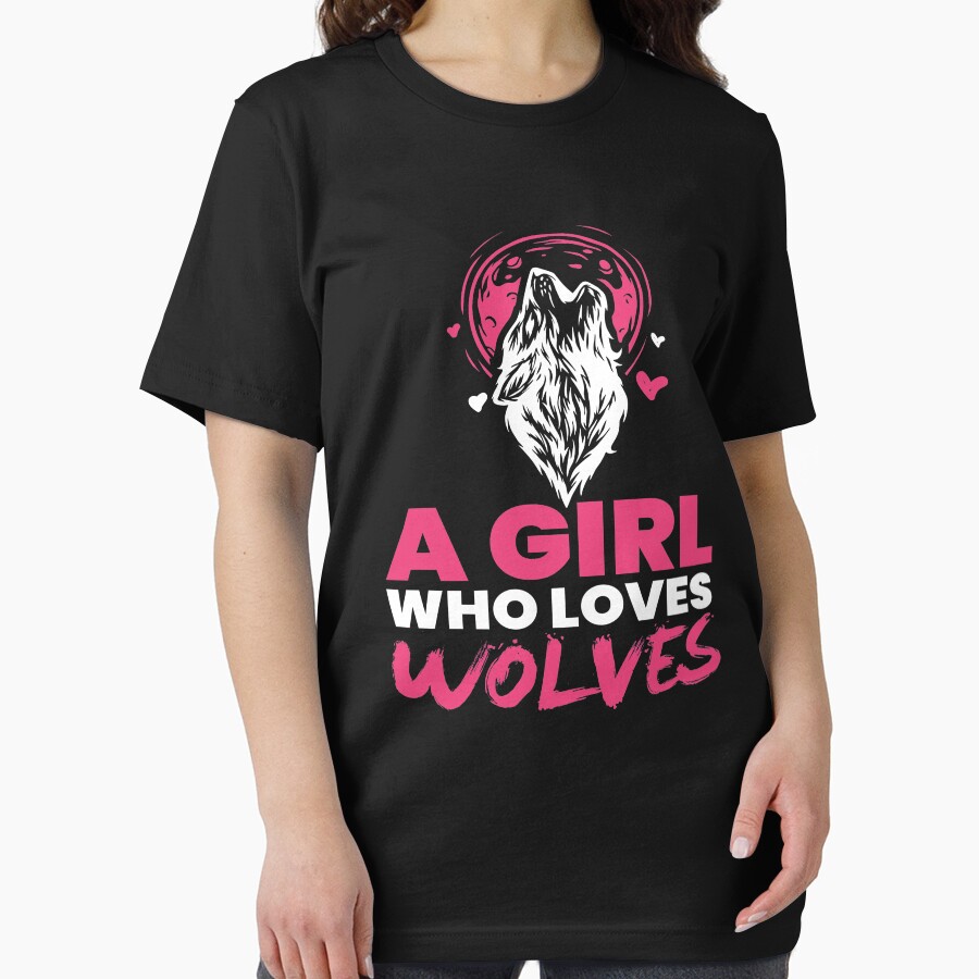 Chic Wolf Girl Graphic Design Just a Girl Who Loves Wolves Unisex T ...