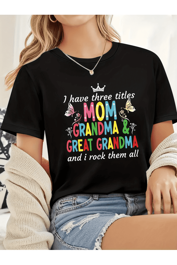 Chic Women's Mom Grandma Great Grandma T-Shirt, Celebrating Multi-Generational Love, Thoughtful Mother's Day & Family Gift Apparel, Comfortable Graphic Tee