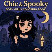 Chic & Spooky - Goth Girls Coloring Book, Paperback