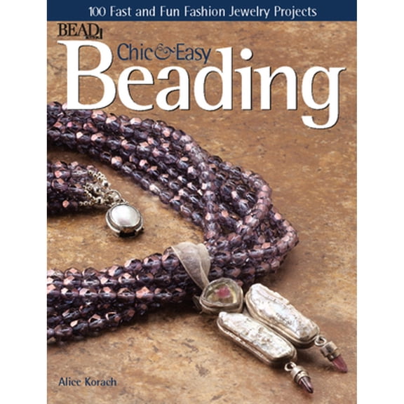 Pre-Owned Chic and Easy Beading (Paperback) 0890244383 9780890244388