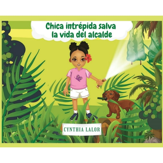 Chica intrépida salva la vida del alcalde, (Hardcover)