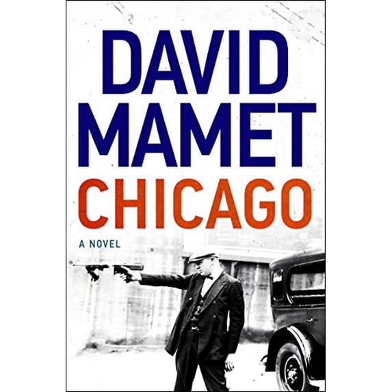 Pre-Owned Chicago: A Novel: A Novel of Prohibition Paperback