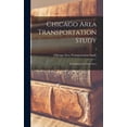 thumbnail image 1 of Chicago Area Transportation Study: Final Report in Three Parts; 3, (Hardcover), 1 of 1