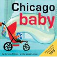 thumbnail image 1 of Pre-Owned Chicago Baby: An Adorable and Engaging Book for Babies and Toddlers That Explores the Windy City. Includes Learning Activities and Reading Tips. Great (Board book) 1938093038 9781938093036, 1 of 1