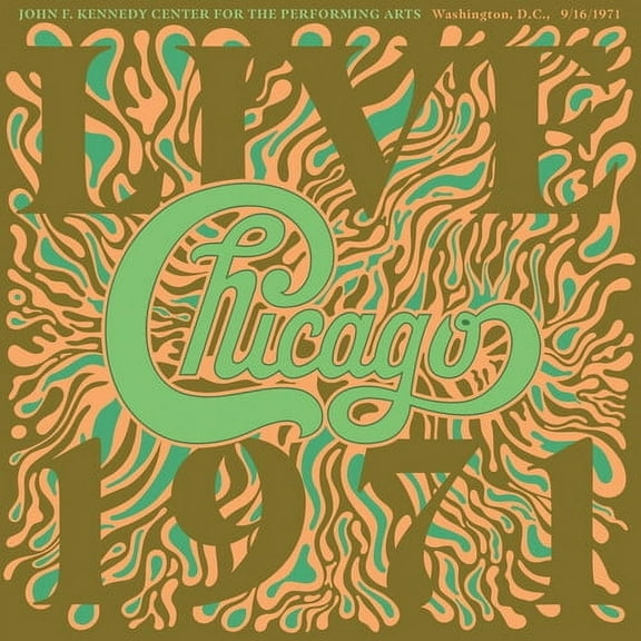 Chicago - Chicago At The John F. Kennedy Center For The Performing Arts, Washing ton D.C. (9/16/1971) - Music & Performance - CD