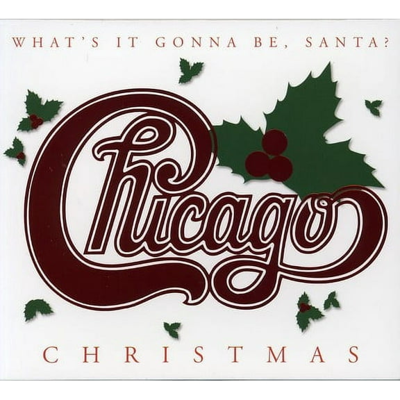 Chicago - Chicago Christmas: What's It Gonna Be, Santa? - Music & Performance - CD