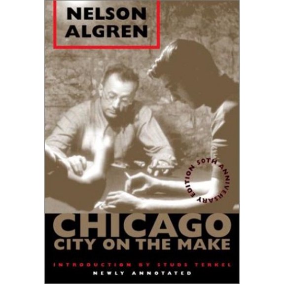 Pre-Owned Chicago: City on the Make: 50th Anniversary Edition, Newly Annotated (Paperback) 0226013855 9780226013855