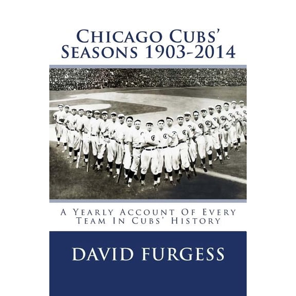 Chicago Cubs Seasons 1903-2014