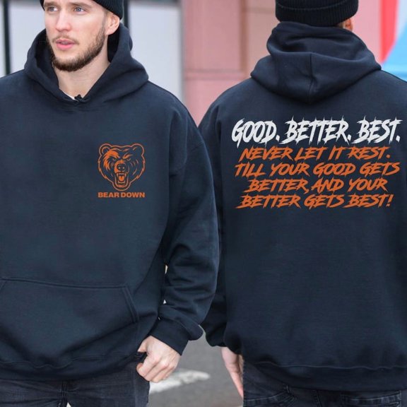 Chicago Football Good Better Best Hoodie, Bear Down Shirts, Chicago Sport Shirt, Gift for Him