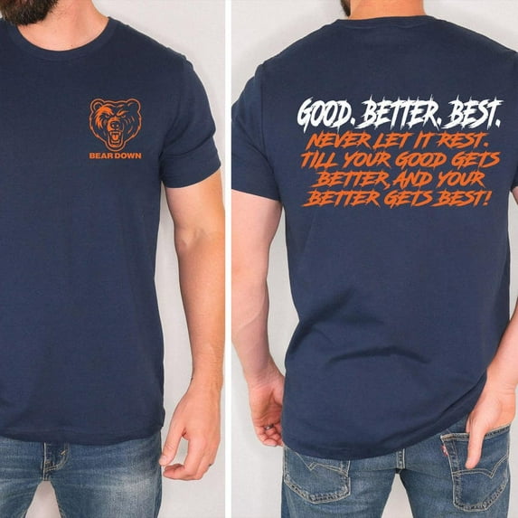 Chicago Football Good Better Best T-Shirt, Bear Down Shirts, Chicago Sport Shirt, Gift for Him