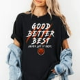 Chicago Football Motivational Graphic T-Shirt, Good Better Best Tee ...