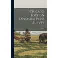 thumbnail image 1 of Chicago Foreign Language Press Survey [microform]: Filipino, (Hardcover), 1 of 1