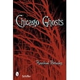 thumbnail image 1 of Pre-Owned Chicago Ghosts (Paperback) 0764327429 9780764327421, 1 of 1