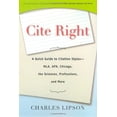 thumbnail image 1 of Pre-Owned Cite Right: A Quick Guide to Citation Styles--Mla, Apa, Chicago, the Sciences, Professions, and More (Paperback) 0226484750 9780226484754, 1 of 1