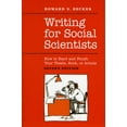 thumbnail image 1 of Pre-Owned Writing for Social Scientists: How to Start and Finish Your Thesis, Book, or Article: Second Edition (Paperback) 0226041328 9780226041322, 1 of 1