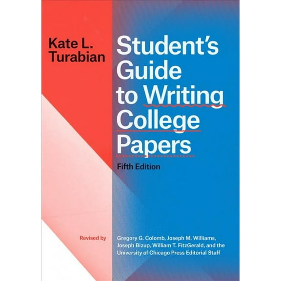 Pre-Owned Student's Guide to Writing College Papers, Fifth Edition (Paperback) 022643026X 9780226430263