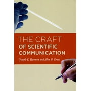 Chicago Guides to Writing, Editing, and Publishing: The Craft of Scientific Communication (Paperback)
