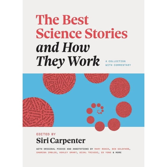 Chicago Guides to Writing, Editing, and The Best Science Stories and How They Work: A Collection with Commentary, (Paperback)