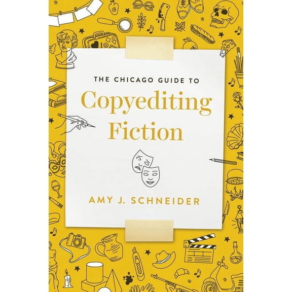 Chicago Guides to Writing, Editing, and The Chicago Guide to Copyediting Fiction, (Paperback)