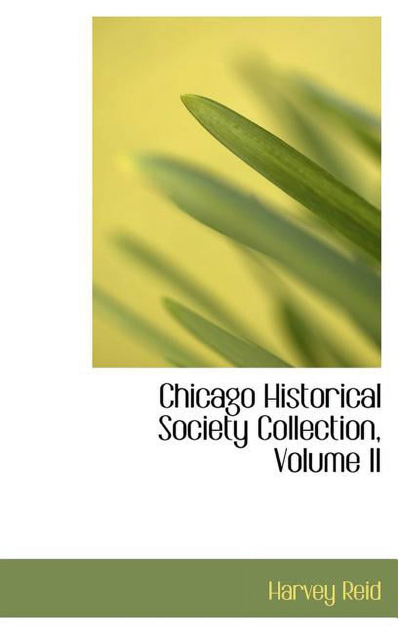 Chicago Historical Society Collection, Volume II Hardcover