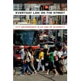 thumbnail image 1 of Chicago Law and Society Everyday Law on the Street: City Governance in an Age of Diversity, (Paperback), 1 of 5