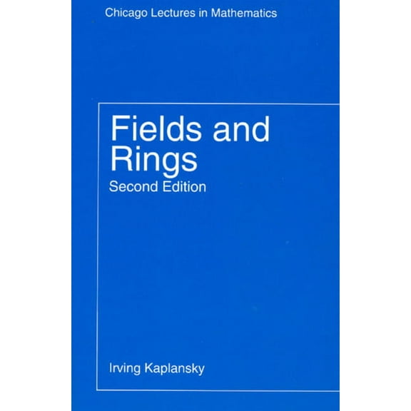 Chicago Lectures in Mathematics: Fields and Rings (Edition 2) (Paperback)