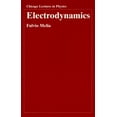 thumbnail image 1 of Chicago Lectures in Physics: Electrodynamics (Paperback), 1 of 1