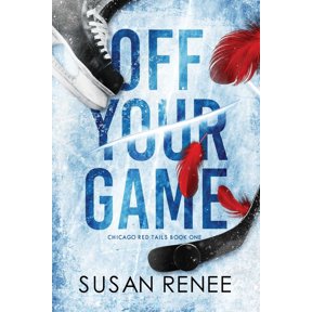 Chicago Red Tails Off Your Game: An Enemies to Lovers Hockey Romance, Book 1, (Paperback)