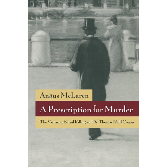 The Chicago Sexuality, History, and Soci A Prescription for Murder, (Paperback)