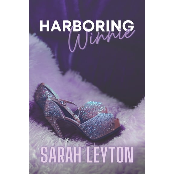 Chicago Sin: Harboring Winnie : Chicago Sin Book 3 (Series #3) (Paperback)