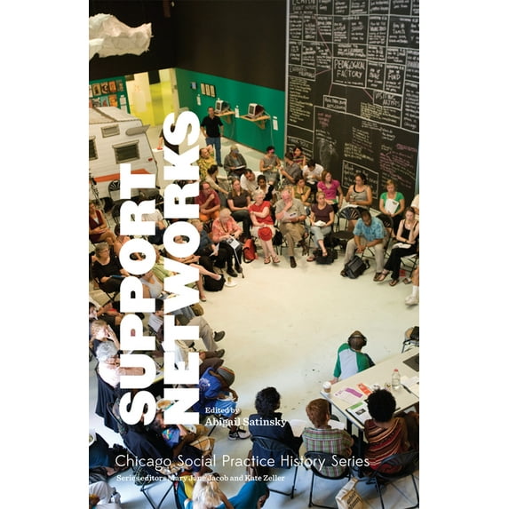 Chicago Social Practice History Series: Support Networks (Paperback)
