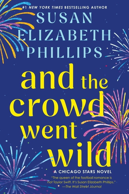 Chicago Stars And the Crowd Went Wild: A Chicago Stars Novel, Book 11, (Paperback)