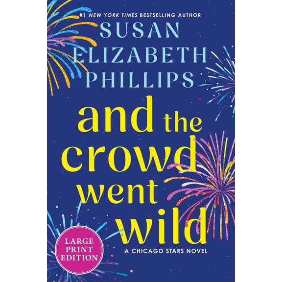 Chicago Stars And the Crowd Went Wild: A Chicago Stars Novel, Book 11, (Paperback)