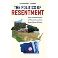thumbnail image 1 of Chicago Studies in American Politics: The Politics of Resentment : Rural Consciousness in Wisconsin and the Rise of Scott Walker (Hardcover), 1 of 1