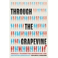 thumbnail image 1 of Chicago Studies in American Politics Through the Grapevine: Socially Transmitted Information and Distorted Democracy, (Paperback), 1 of 1