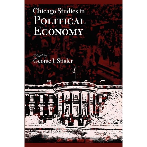 Chicago Studies in Political Economy (Paperback)