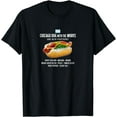 Chicago Style Hot Dog with Everything Relish Mustard Pickles TShirt