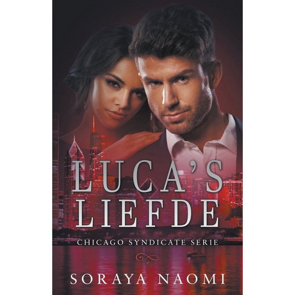 Chicago Syndicate Serie Luca's liefde, Book 8, (Paperback)