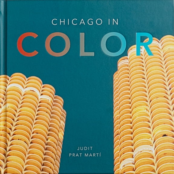 Chicago in Color, (Hardcover)