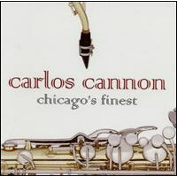 Chicago's Finest (CD) by Carlos Cannon