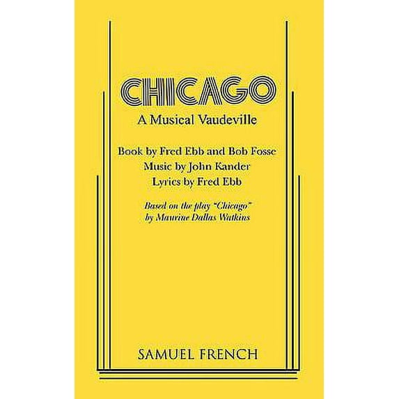 Pre-Owned Chicago: A Musical Vaudeville (French's musical library) Paperback