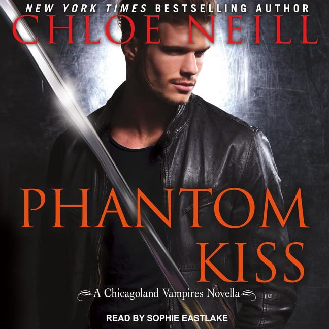 Chicagoland Vampires: Phantom Kiss (Audiobook)