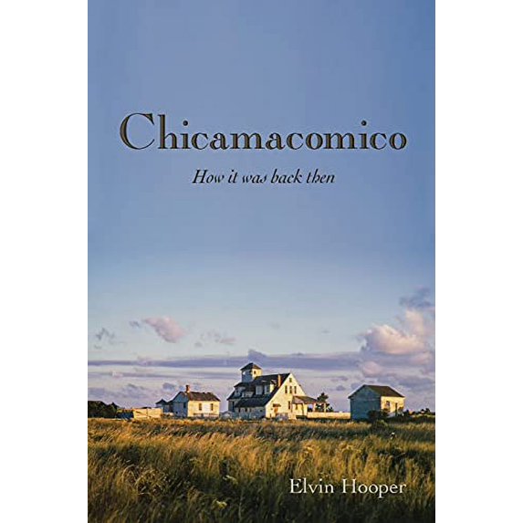Pre-Owned Chicamacomico (Paperback) 1597151033 9781597151030