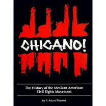 Pre-Owned Chicano! the History of the Mexican American Civil Rights Movement (Paperback) 1558852018 9781558852013